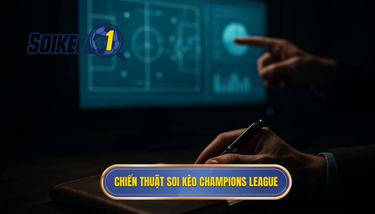 Chiến thuật soi kèo Champions League theo từng giai đoạn giải đấu
