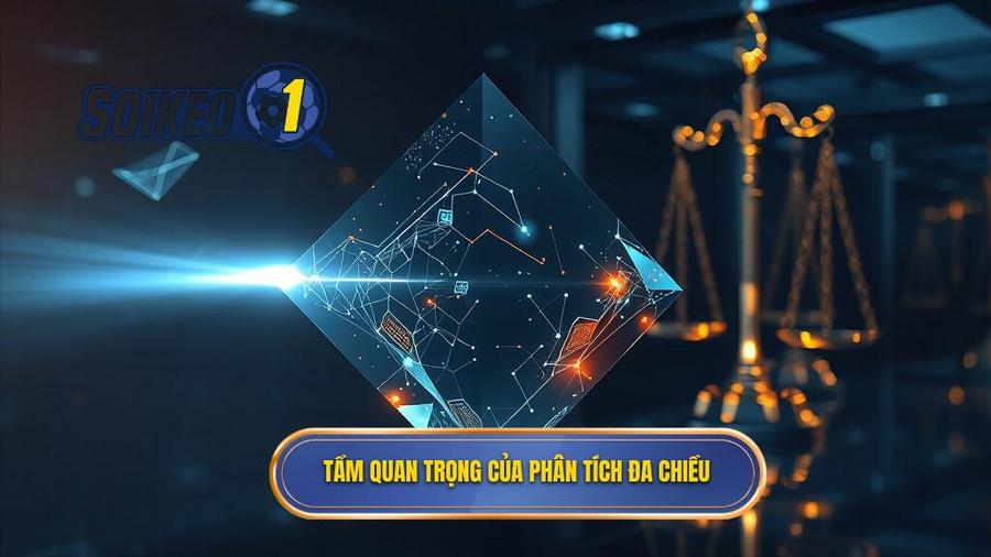 3. Tầm quan trọng của phân tích đa chiều